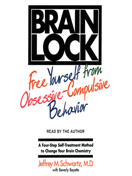 Title details for Brain Lock by Jeffrey M. Schwartz - Available